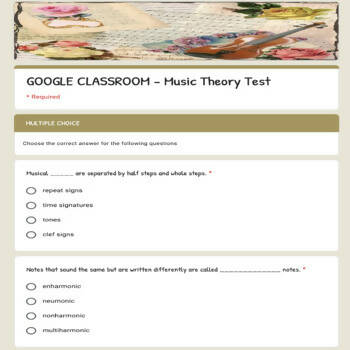 Google Classroom DIGITAL Music Theory Lesson 32 TEST UNIT 8 - Self-Gra ...