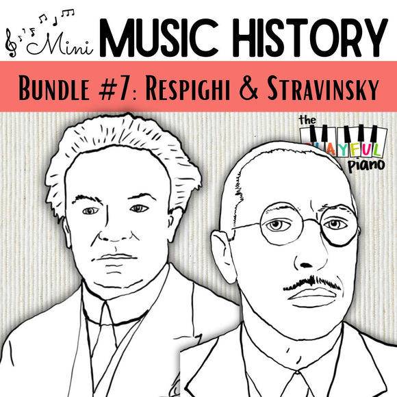 Mini Music History Bundle #7: Respighi & Stravinsky