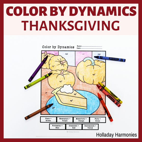 Thanksgiving Color by Dynamics Worksheets - Music Dynamics Activities