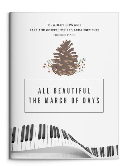 All Beautiful the March of Days (Forest Green)