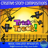 Creative Story Music Compositions |Trick or Treat! | Reproducible