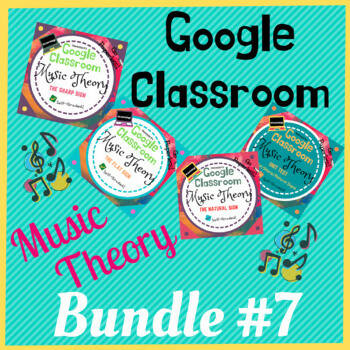 Google Classroom DIGITAL Music Theory UNIT 7 BUNDLE Lessons 25-28 - Self-Grading