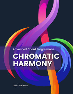 Chromatic Harmony: Advanced Chord Progressions