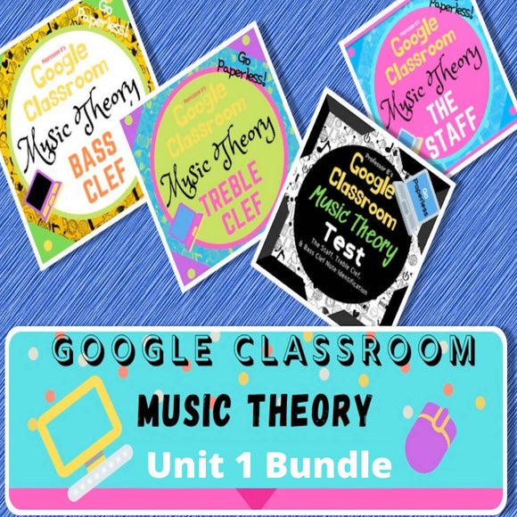 Google Classroom DIGITAL Music Theory UNIT 1 BUNDLE Lessons 1-4 - Self-Grading