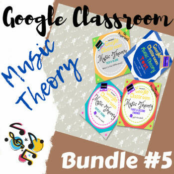 Google Classroom DIGITAL Music Theory UNIT 5 BUNDLE Lessons 17-20 - Self-Grading