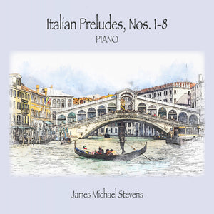 Italian Preludes, Nos. 1-8