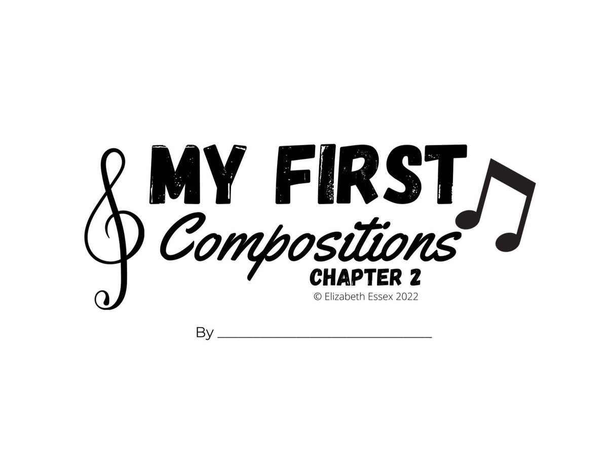 My First Compositions - Chapter 2 - composing for young beginners ...