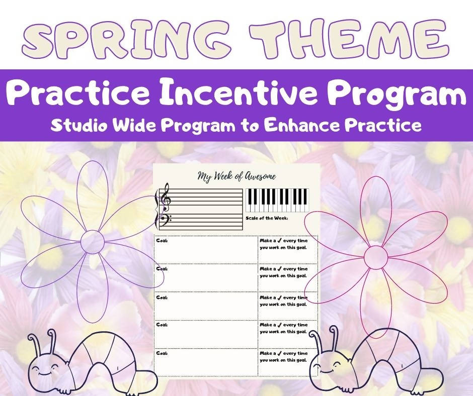 Spring Theme Practice Incentive Program – Music Teacher Resources