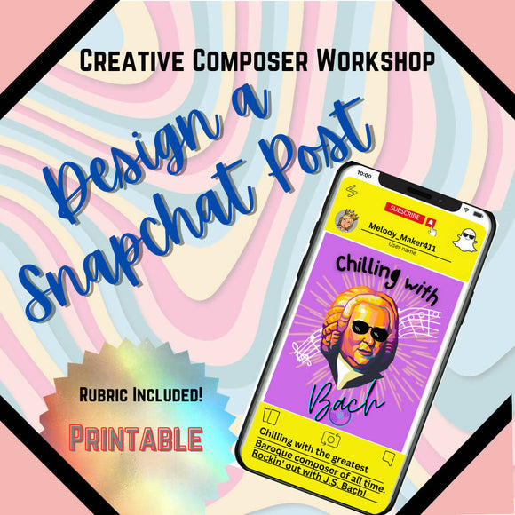 Design a Snapchat Post -- Music Lesson Project – Printable