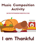 Thanksgiving Composition Activity: I am Thankful