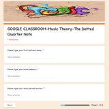 Google Classroom DIGITAL Music Theory Lesson 23: Dotted Quarter Note - Self-Grading
