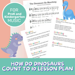 How Do Dinosaurs Count To Ten Storybook Music Lesson Plan (PreK - 2)