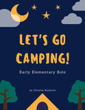 Let's Go Camping! | Early Elementary Solo