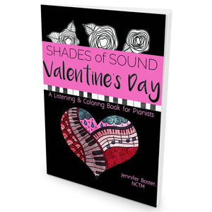 Shades of Sound: Valentines Day - A Listening & Coloring Book for Pianists