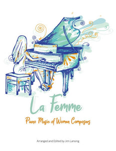 La Femme: Piano Music of Women Composers