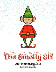 The Smelly Elf: An Elementary Solo