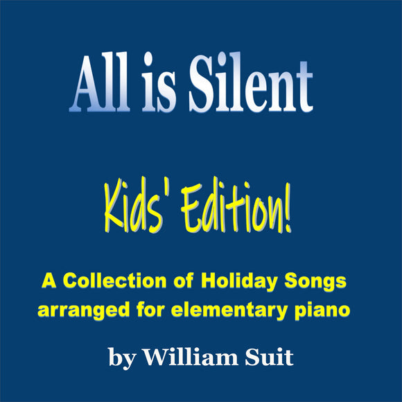 All Is Silent: Kid's Edition