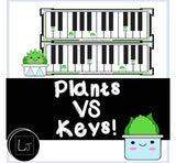 Plants Vs Keys: Half and Whole Steps