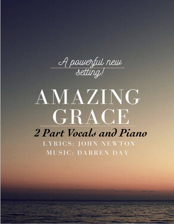 Amazing Grace- for TWO PART Vocals and Piano