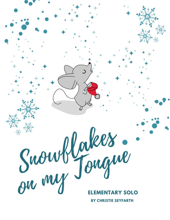 Snowflakes on my Tongue: A Pre-Staff and Elementary Solo