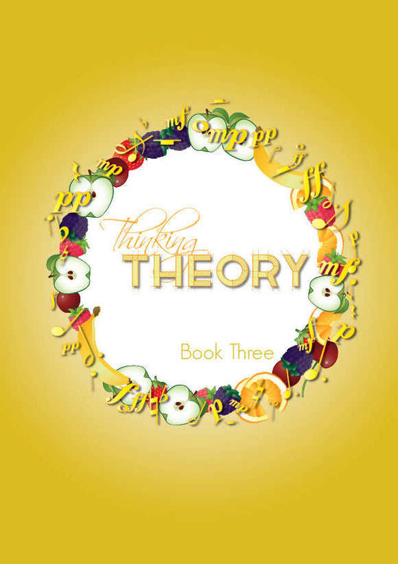 US Version: Thinking Theory Book Three – Reproducible Music Theory Workbook