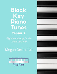 "Black Keys Piano Tunes Volume 2" - Beginner Piano Sheet Music (Individual License)