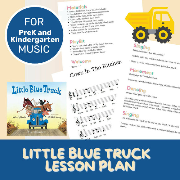 Little Blue Truck Storybook Music Lesson Plan (PreK - 2)