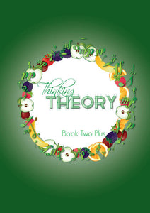 International Version: Thinking Theory Book Two Plus – Reproducible Music Theory Workbook