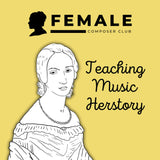 Clara Schumann: Female Composer Club Resource Pack