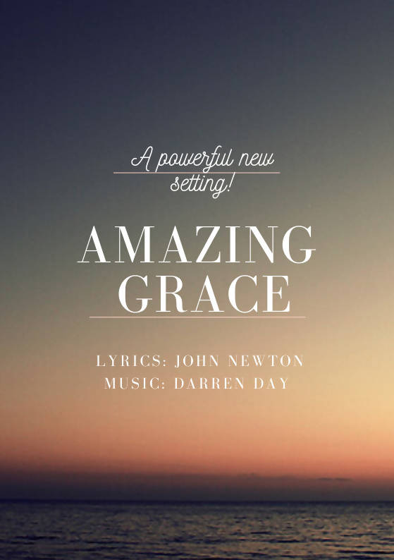 Amazing Grace- “NEW “ for SOLO for Voice and Piano