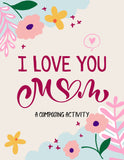 Mothers' Day Composing Activity (4 versions!): I Love You Mom!